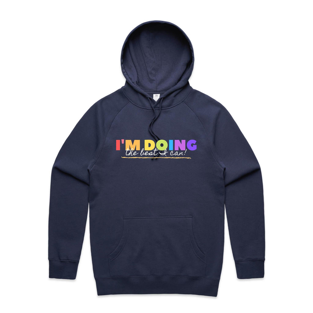 I'm Doing The Best I Can - Mens Hoodie Midnight Blue Mens Hoodie Motivation Positivity Printed In Australia