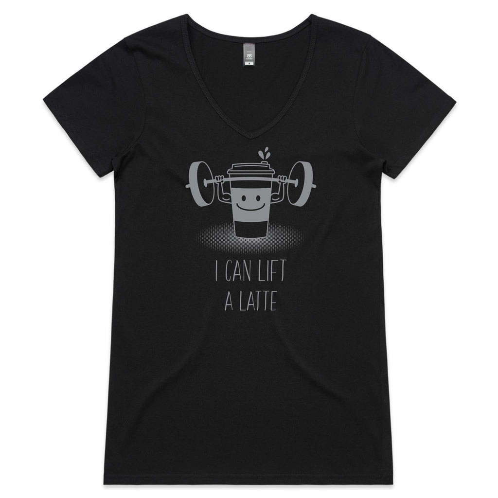 I Can Lift A Latte - Womens V-Neck T-Shirt Black Womens Active V-Neck T-shirt Fitness Printed In Australia