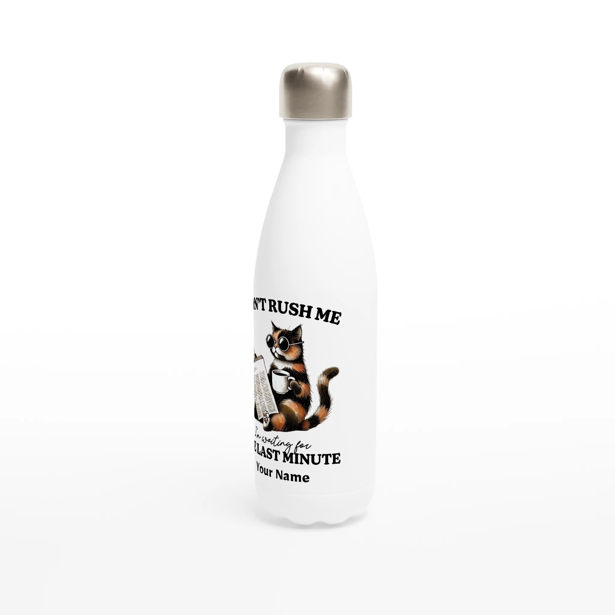 Personalise - Don't Rush Me, Cat - White 17oz Stainless Steel Water Bottle Personalised Water Bottle animal Globally Fulfilled