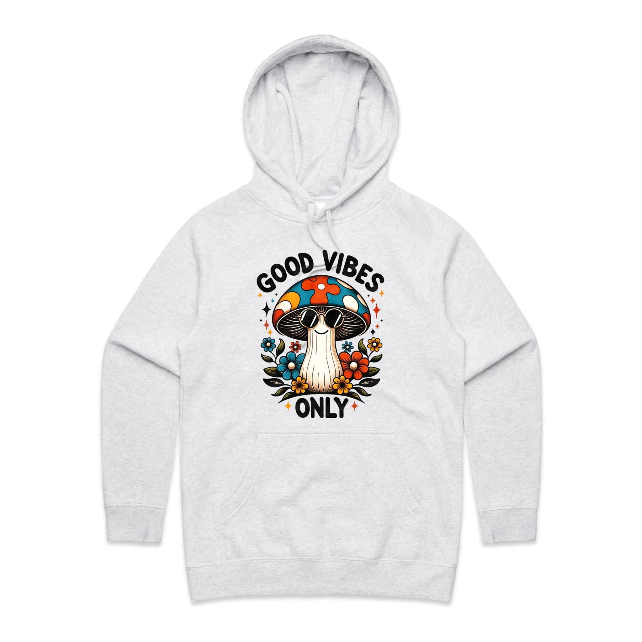 Good Vibes Only, Hippie Mushroom With Sunglasses - Womens Hoodie