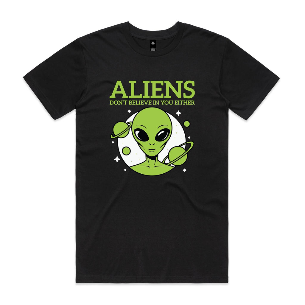 Aliens Don't Believe In You Either Men's AS Colour T-shirt