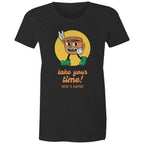 Take Your Time, Have A Coffee - Womens T-shirt Black Womens T-shirt Coffee Printed In Australia