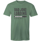 Dad Joke Loading - Mens T-Shirt Sage Mens T-shirt Dad Printed In Australia
