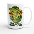 Personalised In A While, Crocodile White 15oz Ceramic Mug Personalised 15oz Mug animal Globally Fulfilled