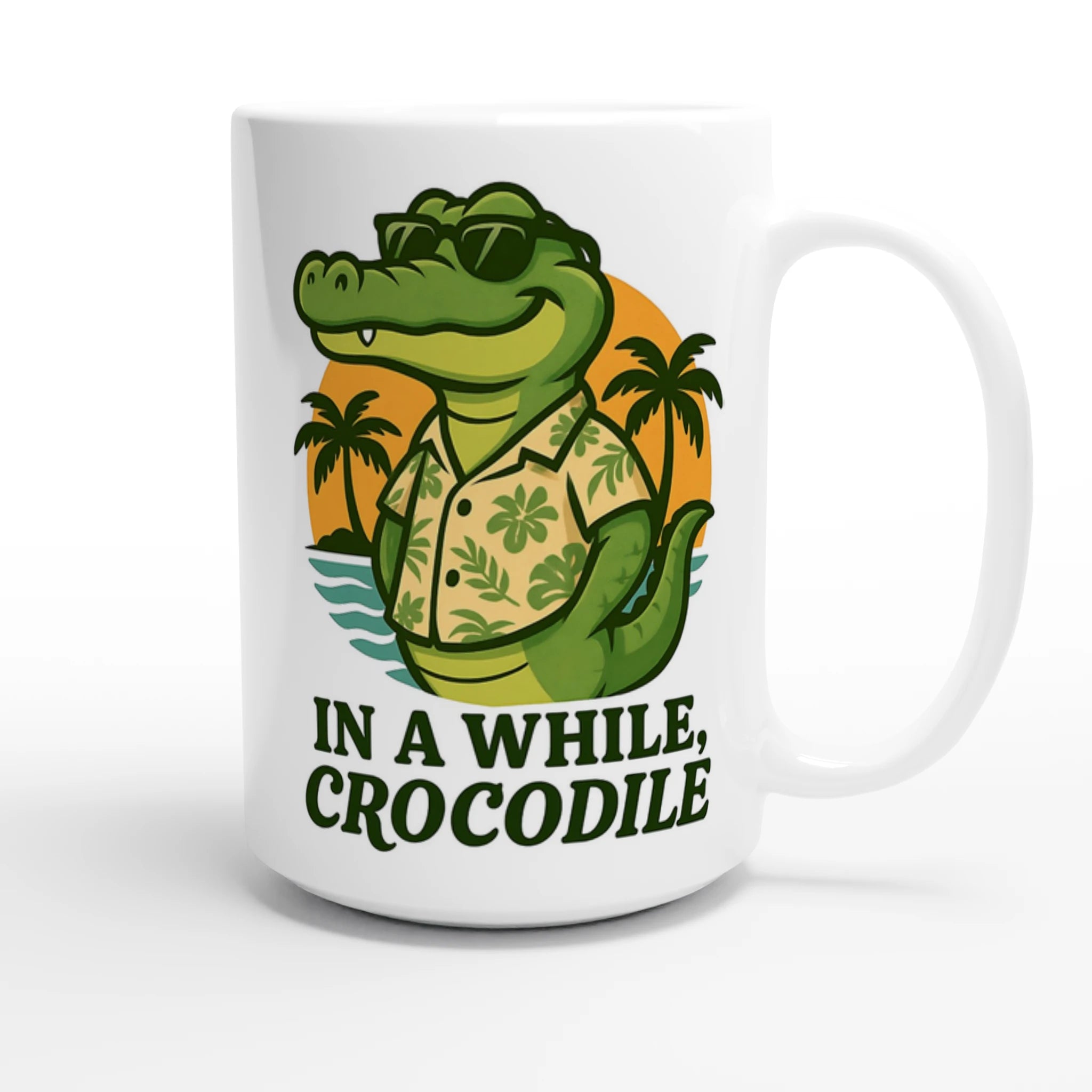 Personalised - In A While, Crocodile - White 15oz Ceramic Mug Personalised 15oz Mug animal Globally Fulfilled