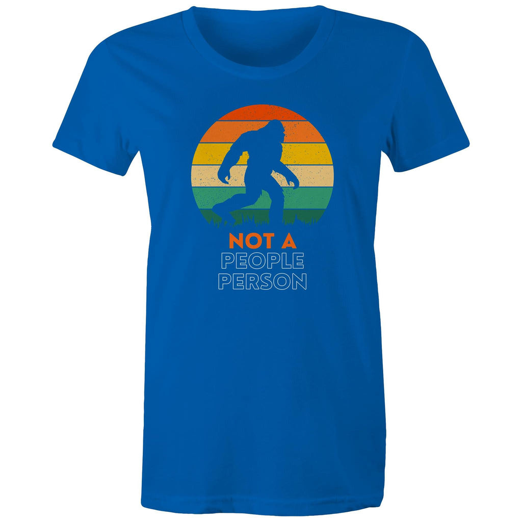 Not A People Person - Womens T-shirt Bright Royal Womens T-shirt Printed In Australia