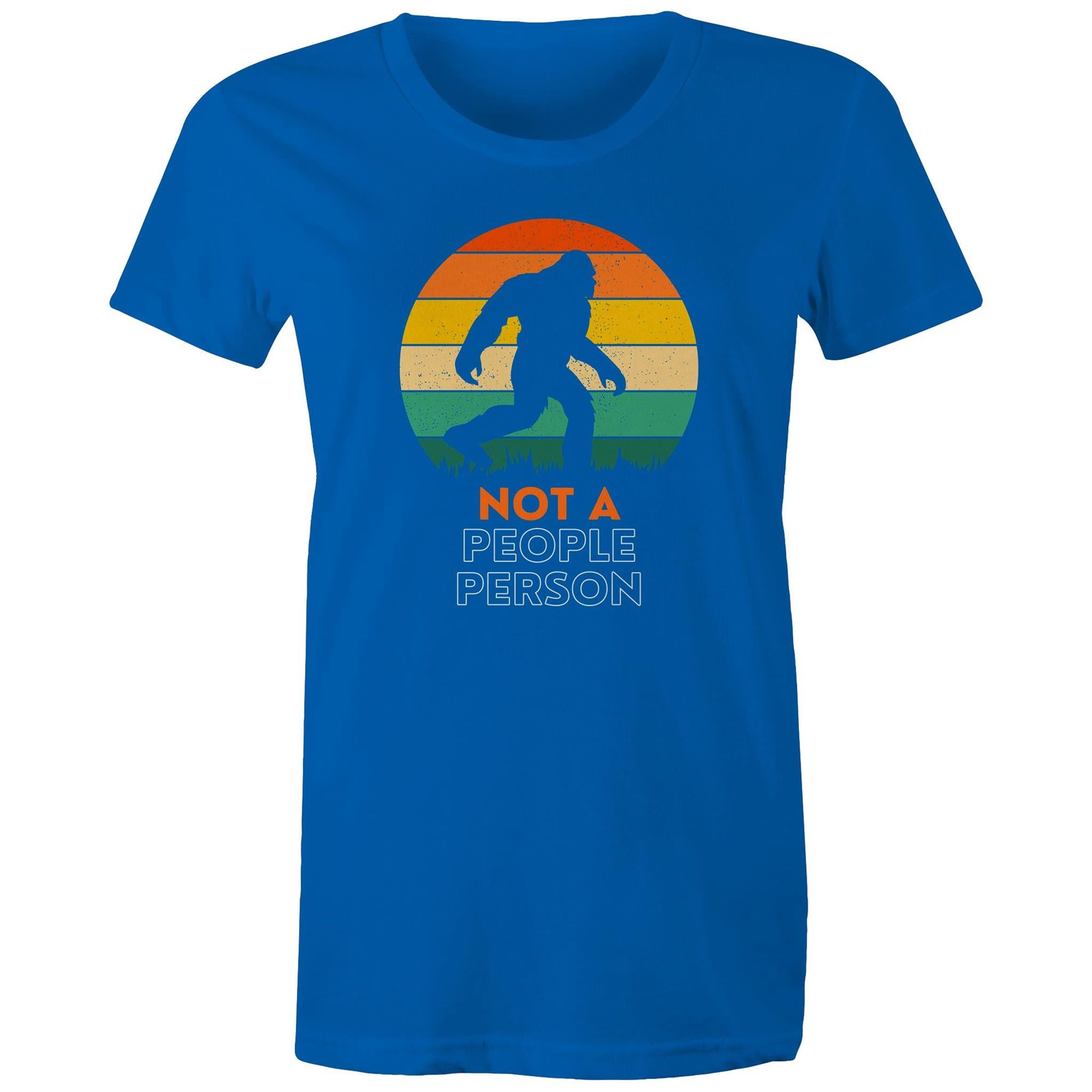 Not A People Person - Womens T-shirt Bright Royal Womens T-shirt Printed In Australia
