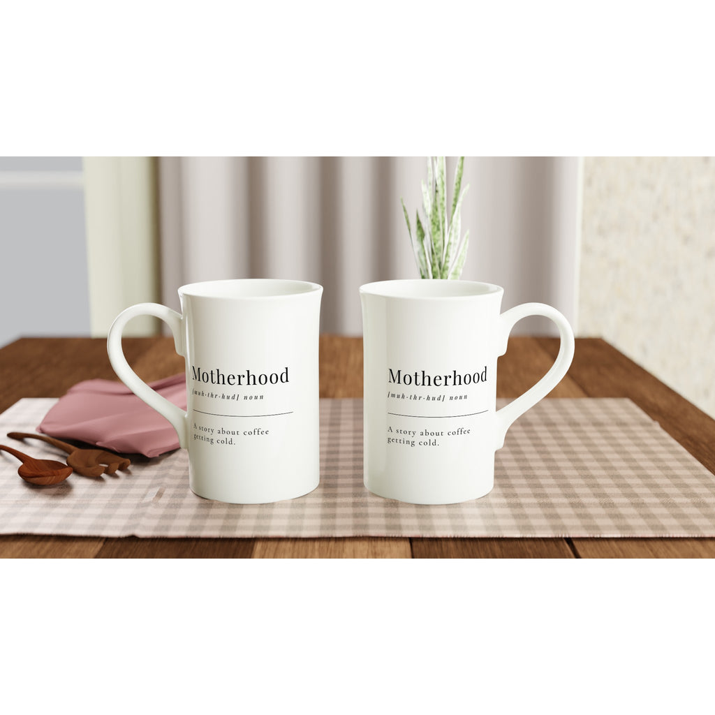 Motherhood Definition - White 10oz Porcelain Slim Mug Porcelain Mug Globally Fulfilled Mum