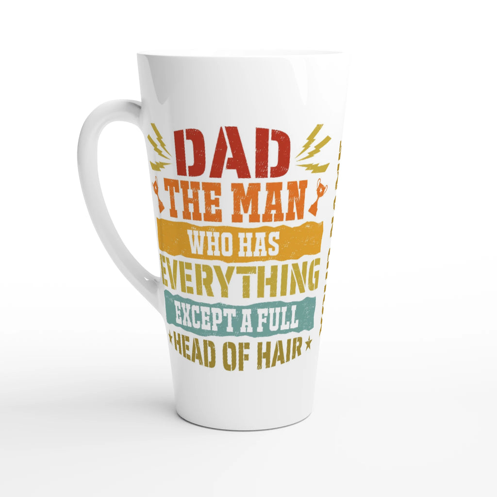 Personalised Dad, The Man Who Has Everything Except A Full Head Of Hair White Latte 17oz Ceramic Mug Default Title Personalised Latte Mug Dad Globally Fulfilled