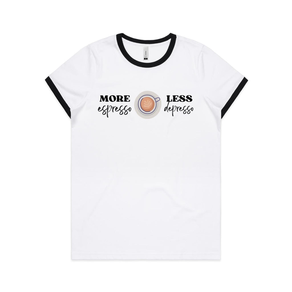 More Espresso, Less Depresso - Women's Ringer Tee White Black