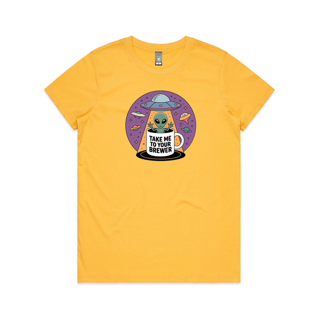 Coffee, Alien, UFO, Take Me To Your Brewer Women's AS Colour T-shirt Yellow Womens T-shirt Coffee Printed In Australia Sci Fi