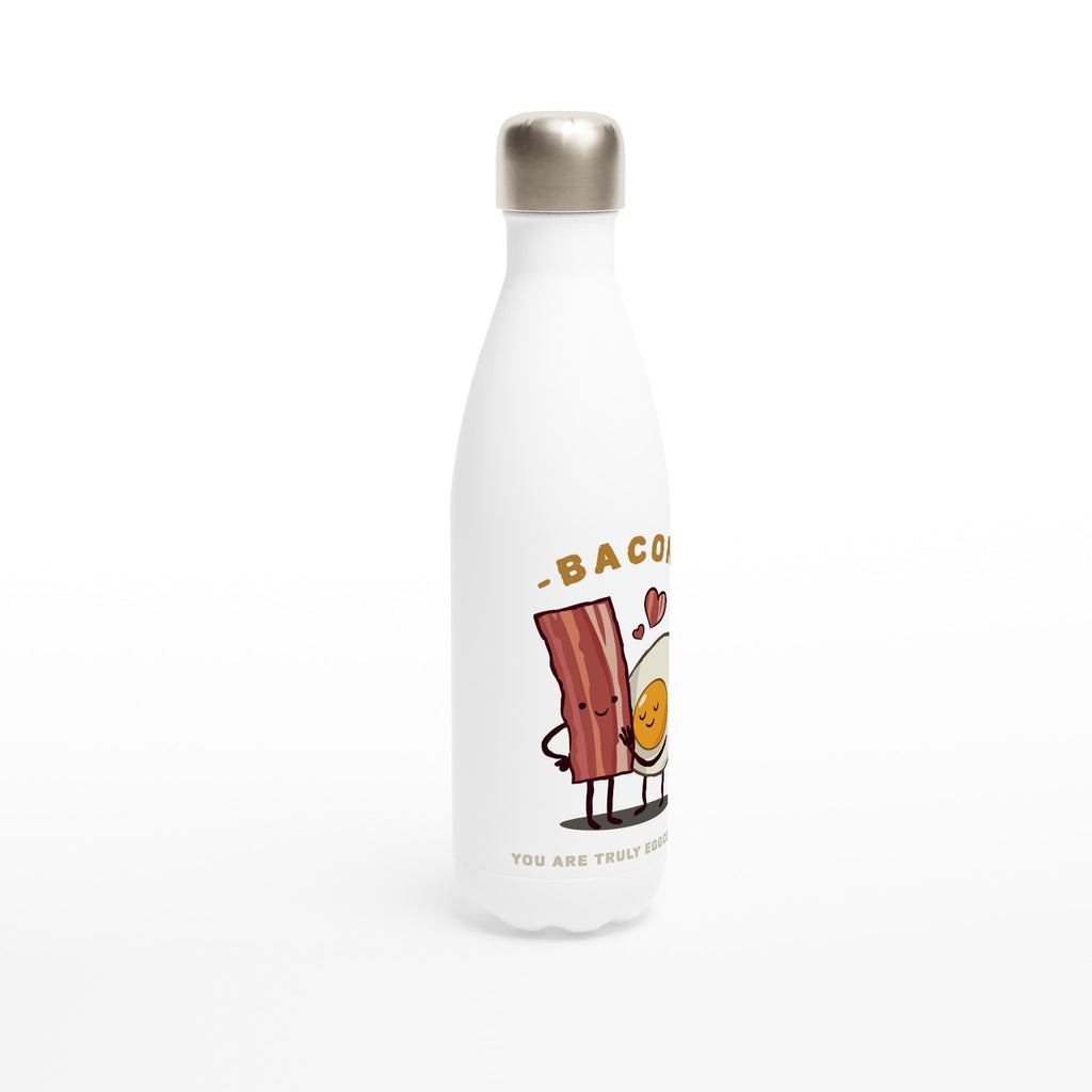 Bacon, You Are Truly Egg-cellent - White 17oz Stainless Steel Water Bottle White Water Bottle Food Globally Fulfilled