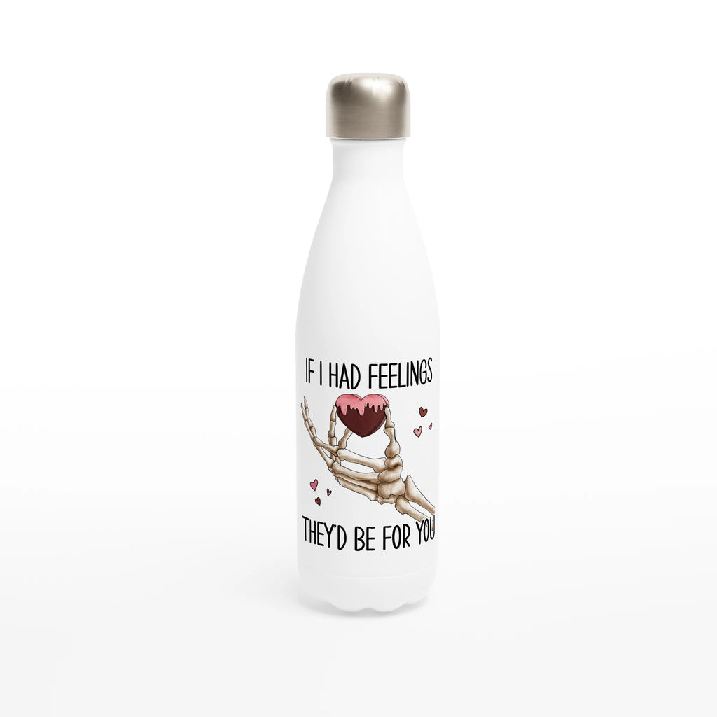 If I Had Feelings They'd Be For Your, Valentines Skeleton - White 17oz Stainless Steel Water Bottle Default Title White Water Bottle Globally Fulfilled Love