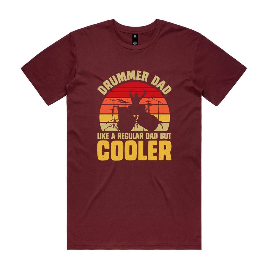 Drummer Dad, Like A Regular Dad But Cooler Men's AS Colour T-shirt Burgundy Mens T-shirt Dad Music Printed In Australia