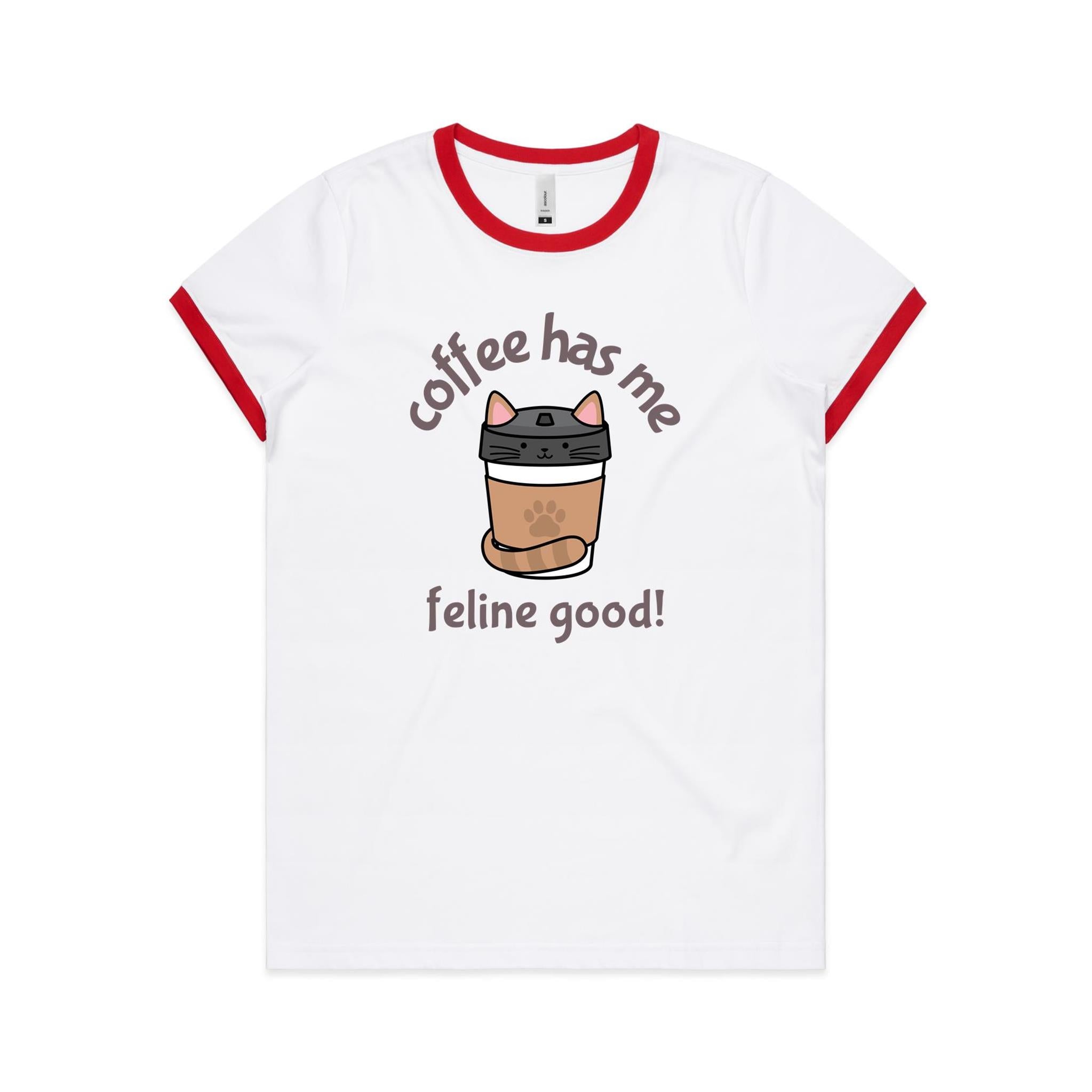 Coffee Has Me Feline Good - Women's Ringer Tee White Red Womens Ringer T-shirt animal Coffee Printed In Australia