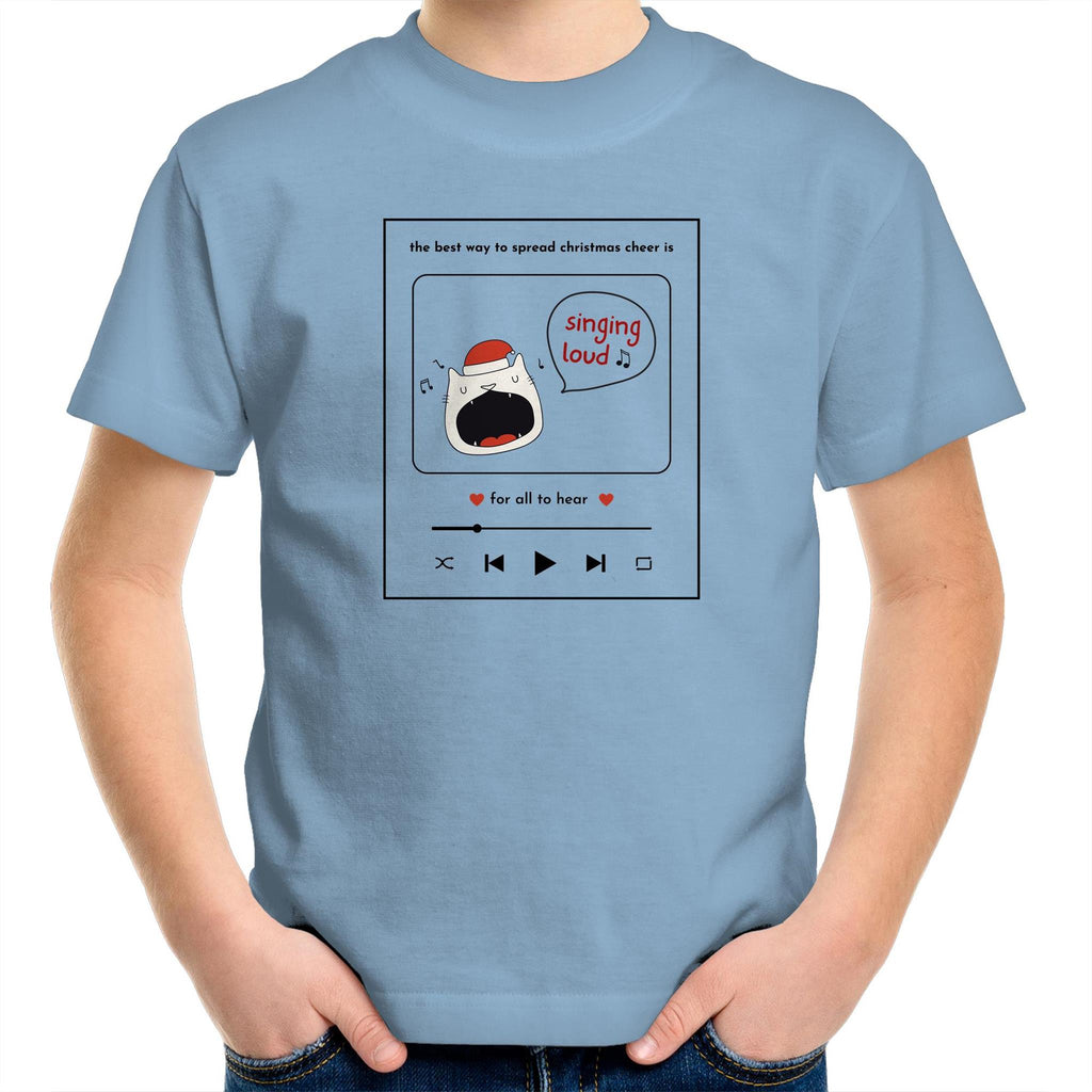 The Best Way To Spread Christmas Cheer Is Singing Loud For All To Hear - Kids Youth T-Shirt Carolina Blue Kids Christmas T-shirt Christmas Printed In Australia