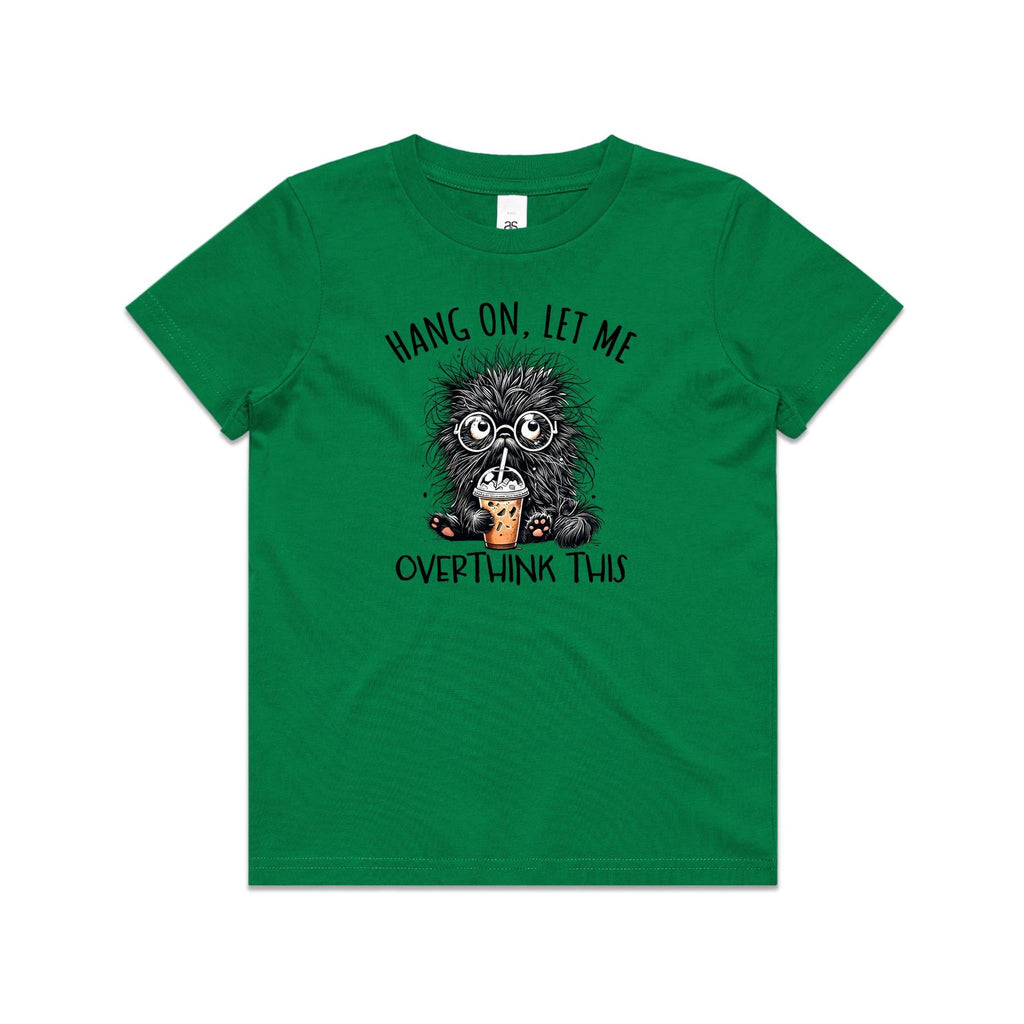 Frazzled Cat, Hang On Let Me Overthink This Kid's AS Colour T-shirt Kelly Green Kids Youth T-shirt animal Printed In Australia