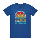 Never Underestimate An Old Man With A Saxophone - Men's AS Colour T-shirt