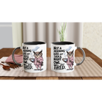 Not A Morning Bird, Not A Night Owl, Just Tired - White 11oz Ceramic Mug with Colour Inside Colour 11oz Mug animal Globally Fulfilled Work