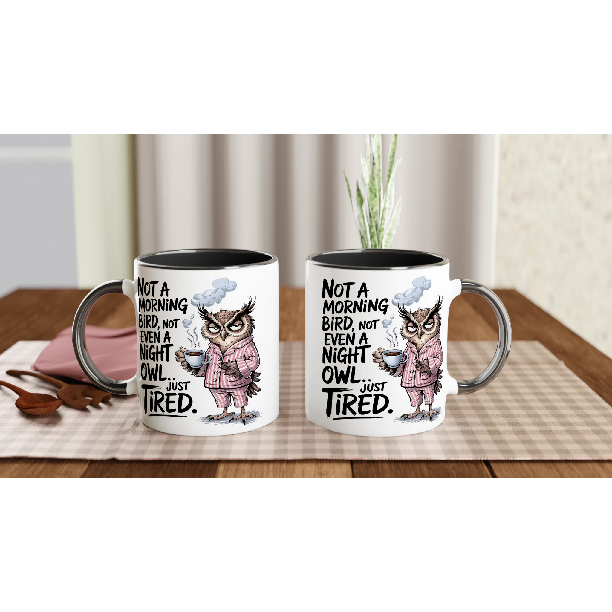Not A Morning Bird, Not A Night Owl, Just Tired - White 11oz Ceramic Mug with Colour Inside Colour 11oz Mug animal Globally Fulfilled Work