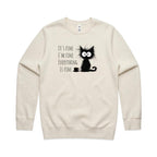 It's Fine, I'm Fine, Everything Is Fine, Frazzled Cat - AS Colour Stencil Crew Sweatshirt Ecru Sweatshirt animal Printed In Australia