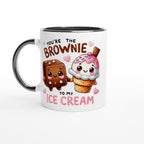You're The Brownie To My Ice Cream, Valentine - White 11oz Ceramic Mug with Colour Inside Ceramic Black Colour 11oz Mug Food Globally Fulfilled Love