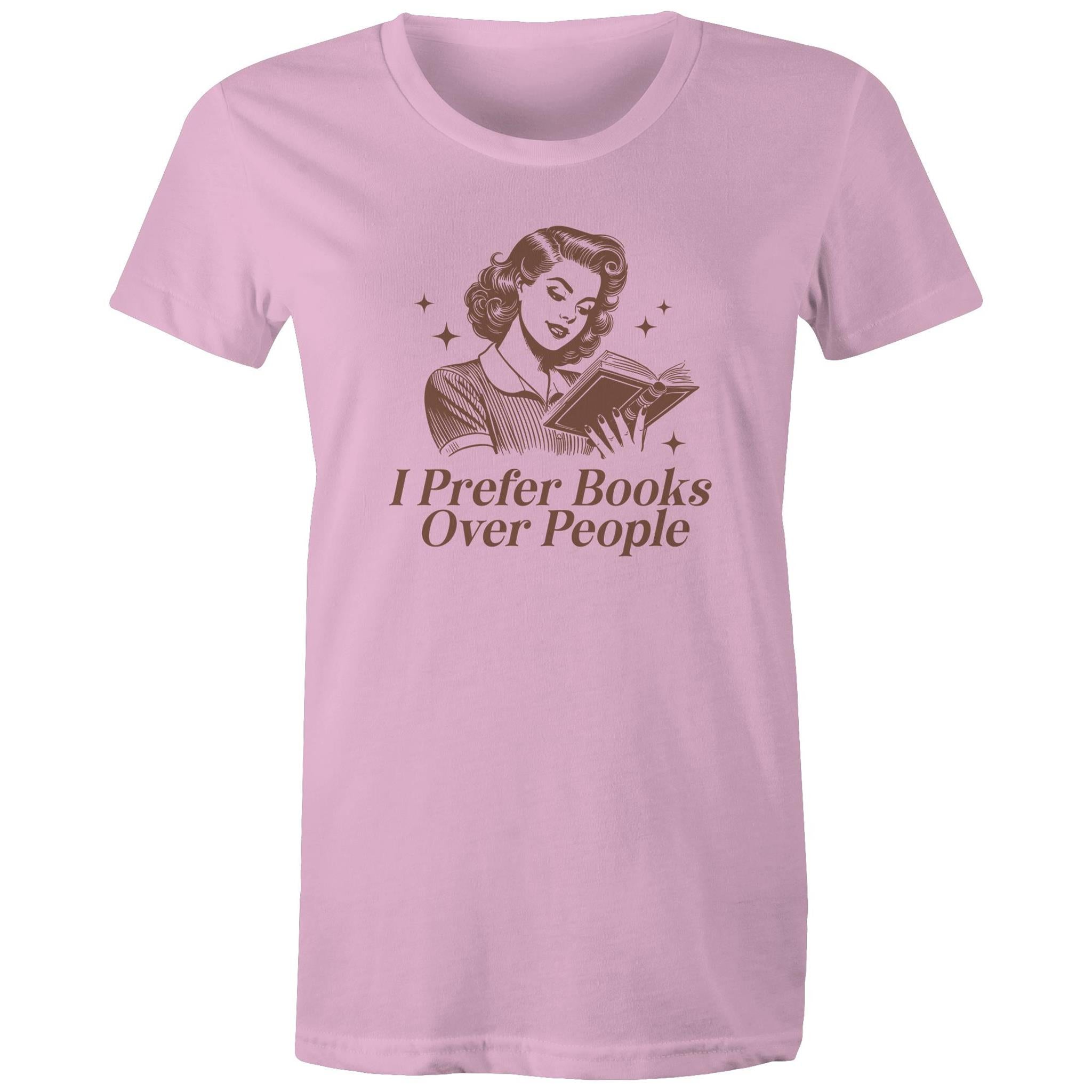 I Prefer Books Over People - Womens T-shirt Pink Womens T-shirt Printed In Australia Reading