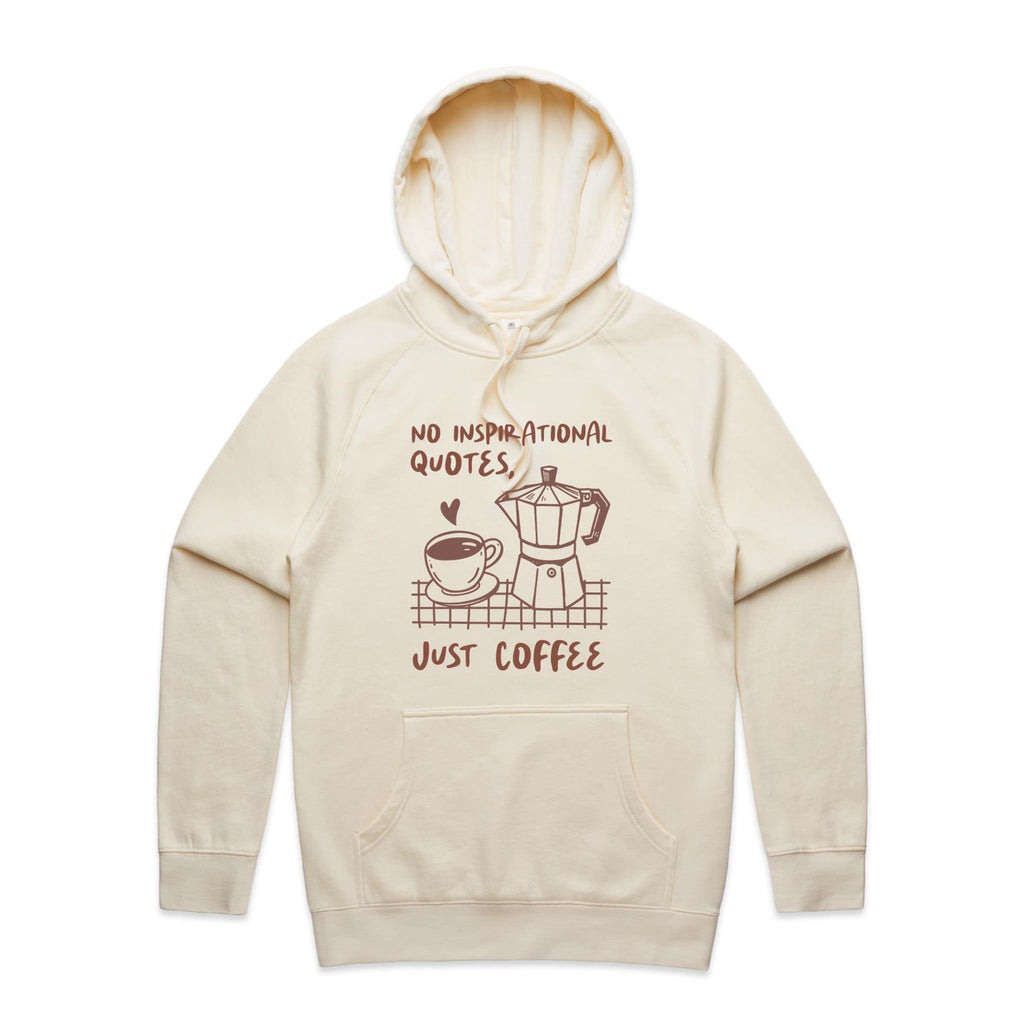 No Inspirational Quotes, Just Coffee - Mens Hoodie Ecru Mens Hoodie Coffee Printed In Australia