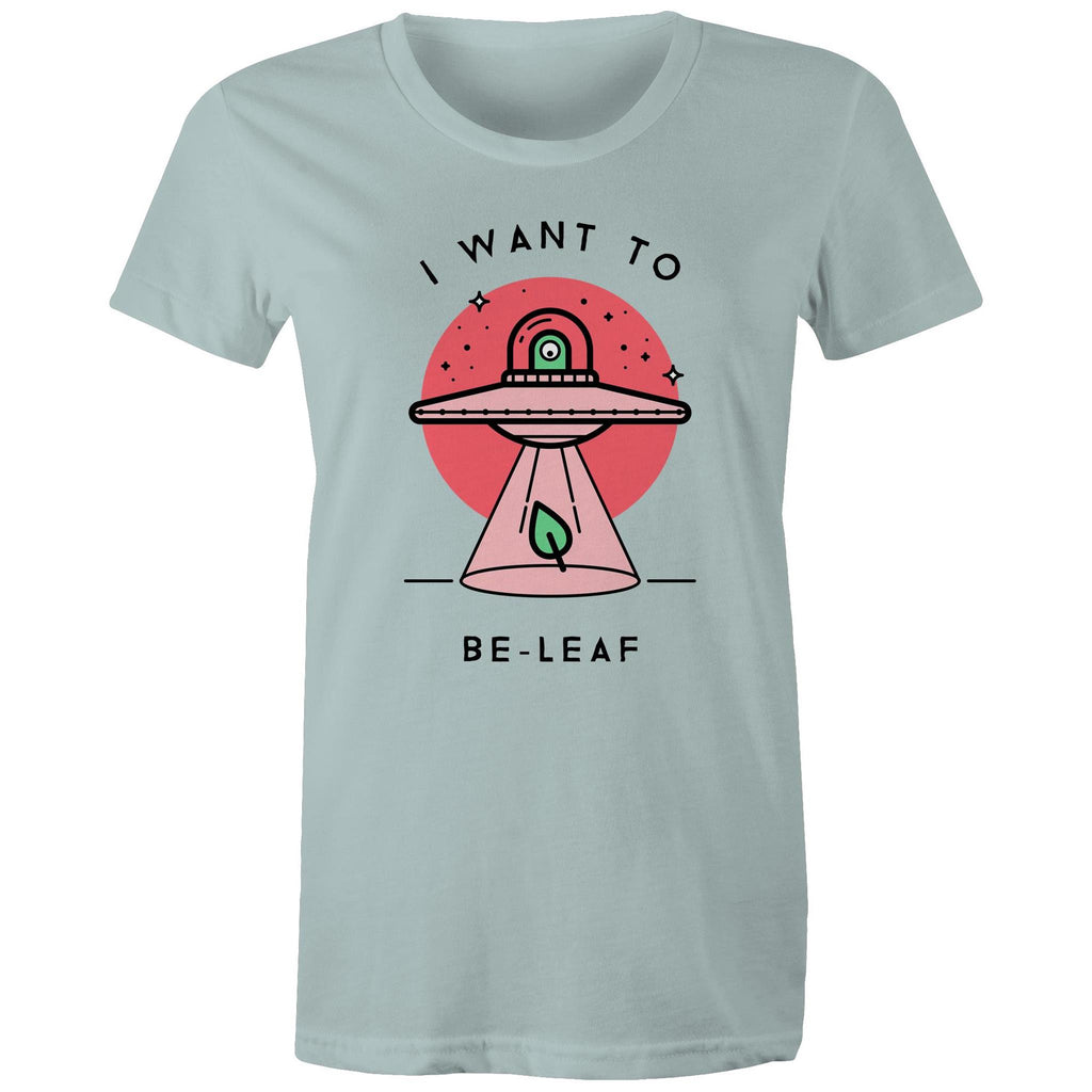 I Want To Be-Leaf - Womens T-shirt Pale Blue Womens T-shirt Printed In Australia Sci Fi