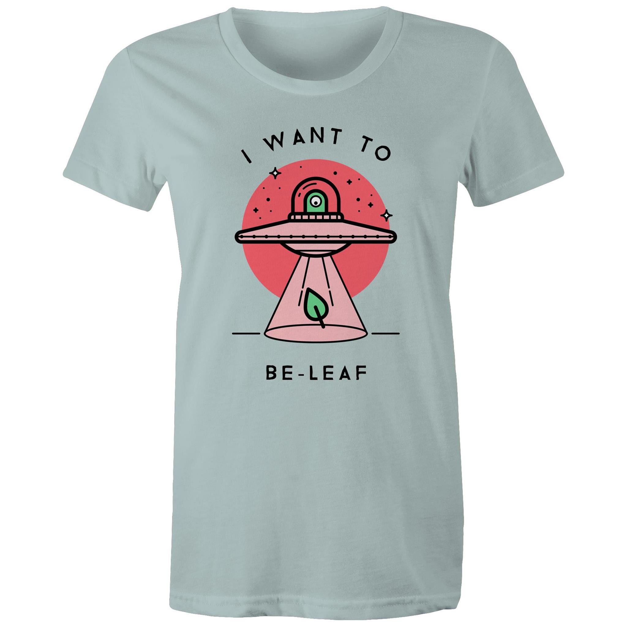 I Want To Be-Leaf - Womens T-shirt Pale Blue Womens T-shirt Printed In Australia Sci Fi