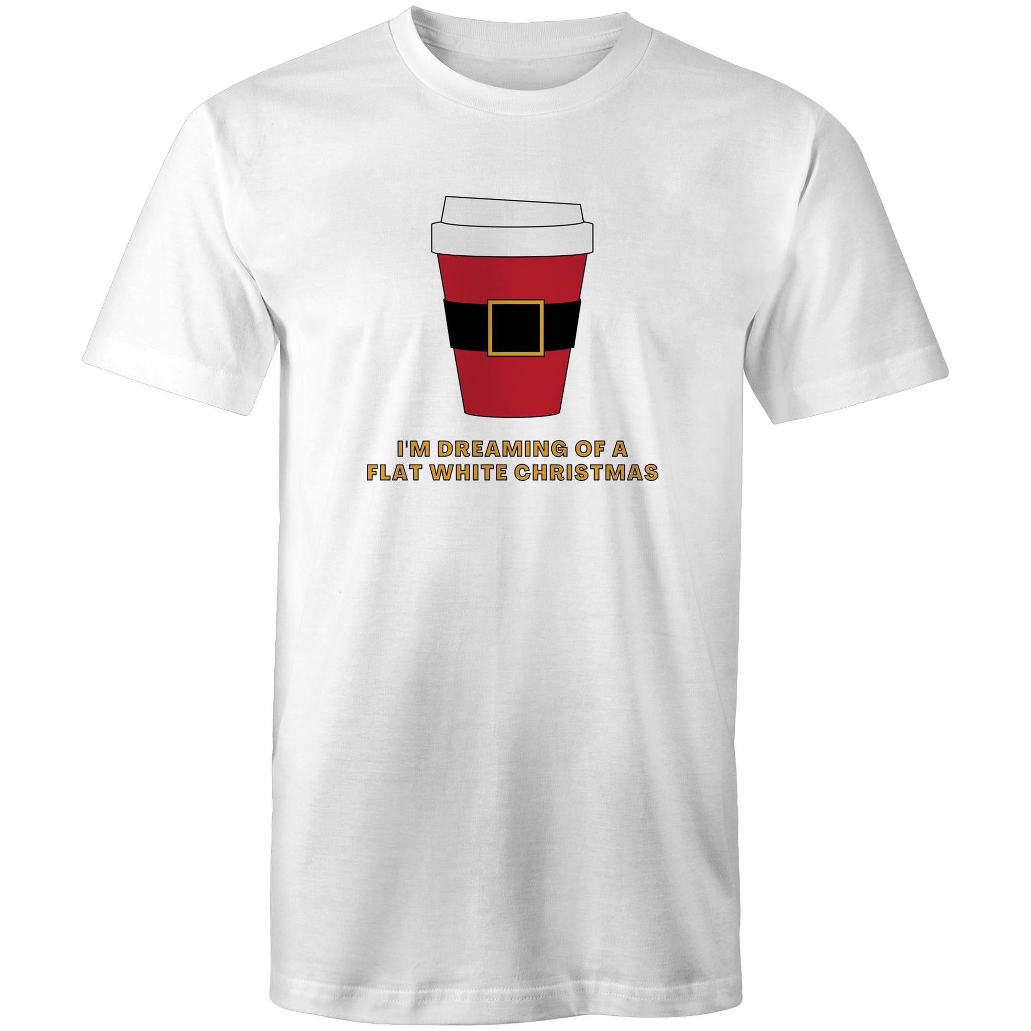 I'm Dreaming Of A Flat White Christmas, Coffee - Mens T-Shirt White Mens Christmas T-shirt Christmas Printed In Australia