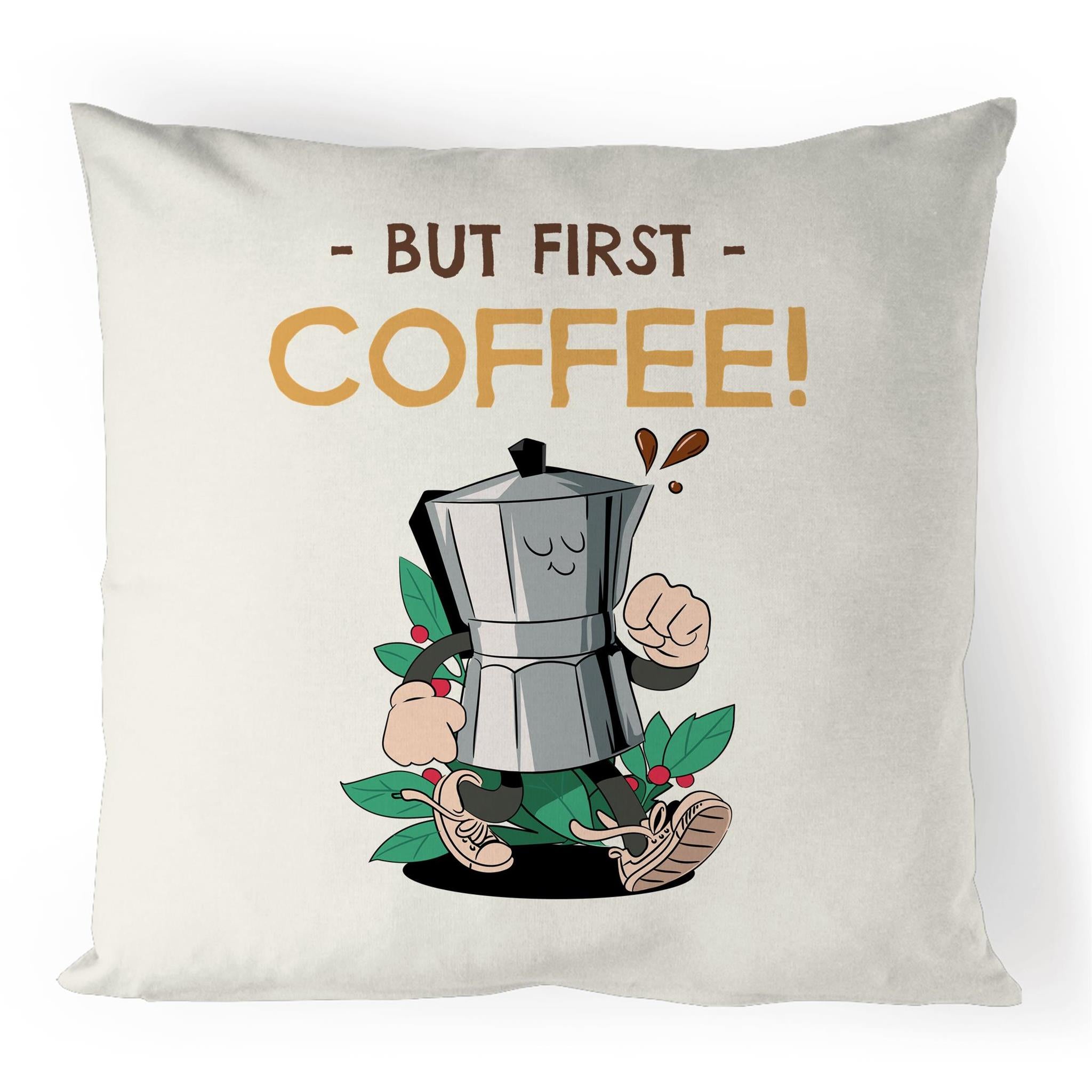 But First, Coffee - 100% Linen Cushion Cover Default Title Coffee Printed In Australia