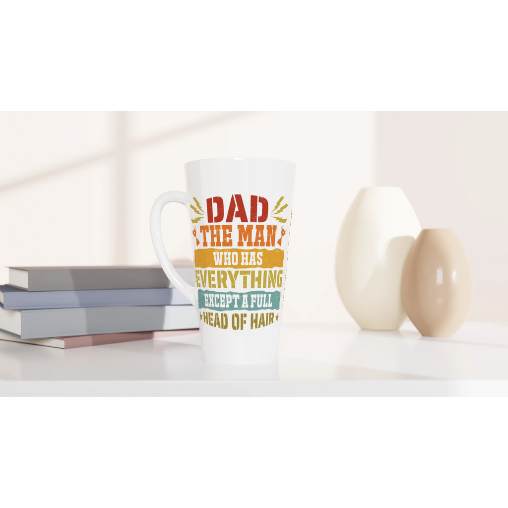 Personalised Dad, The Man Who Has Everything Except A Full Head Of Hair White Latte 17oz Ceramic Mug Personalised Latte Mug Dad Globally Fulfilled