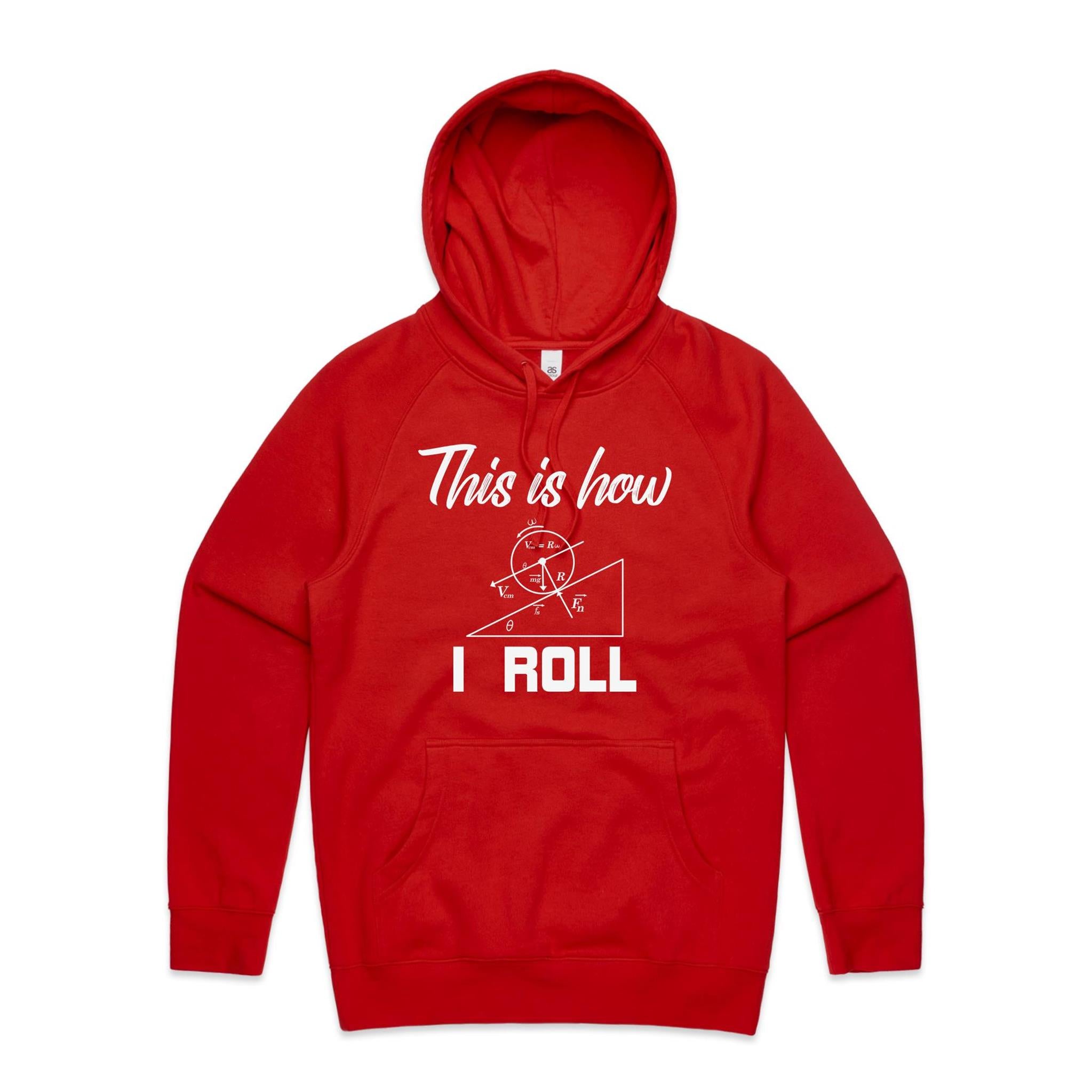 This Is How I Roll Men's AS Colour Hoodie
