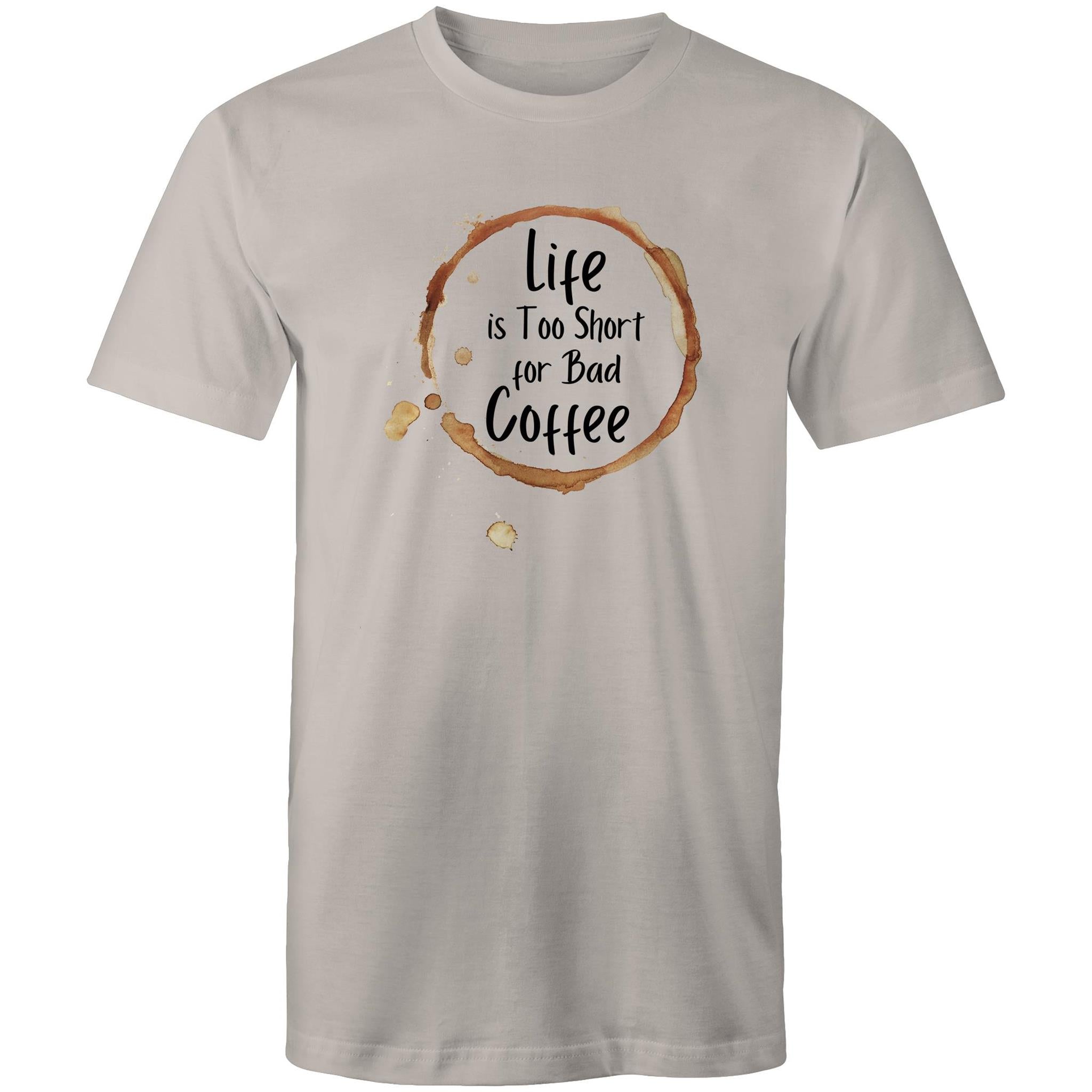 Life Is Too Short For Bad Coffee - Mens T-Shirt Light Grey Mens T-shirt Coffee Printed In Australia