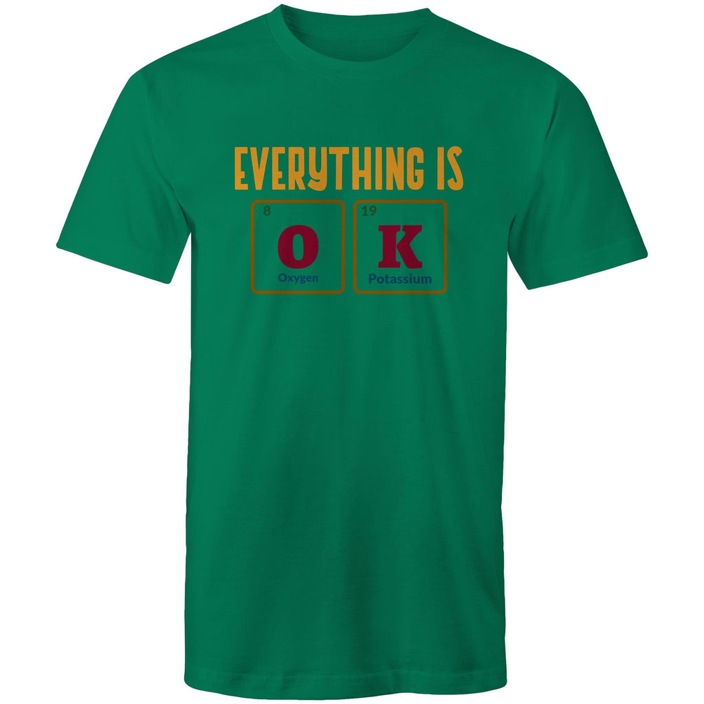 Everything Is OK, Periodic Table - Mens T-Shirt Kelly Green Mens T-shirt Printed In Australia Science