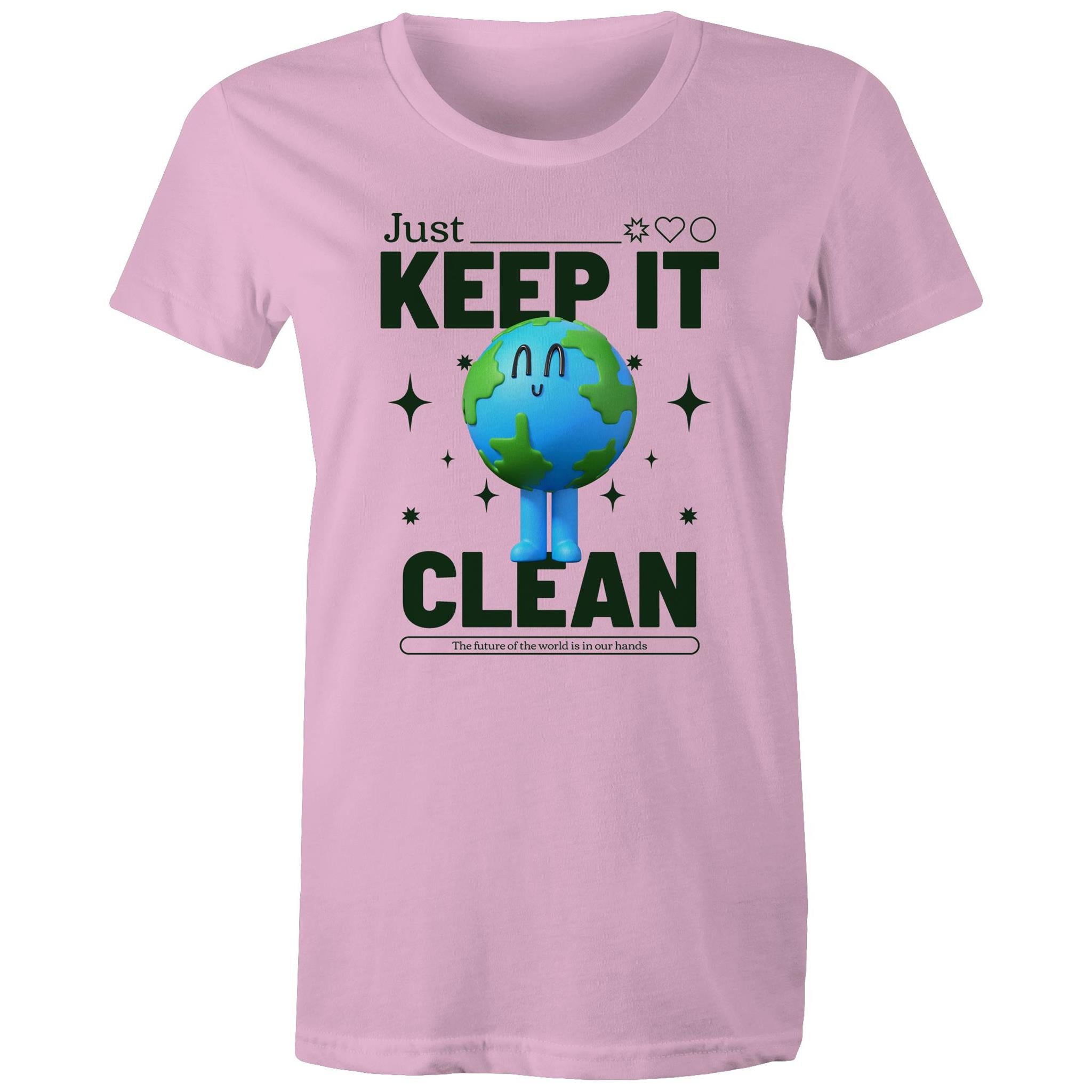 Earth, Just Keep It Clean - Womens T-shirt Pink Womens T-shirt Environment Printed In Australia