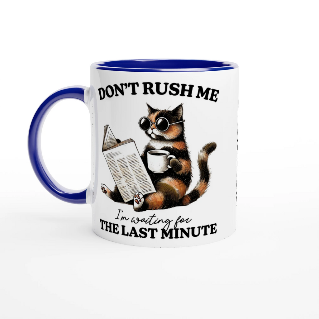 Personalise - Don't Rush Me, Cat - 11oz Ceramic Mug Ceramic Blue Personalised 11oz Mug animal Globally Fulfilled