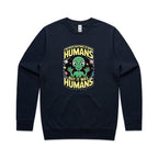 Alien, I'm Not Saying It Was Humans - AS Colour Stencil Crew Navy Sweatshirt Printed In Australia Sci Fi