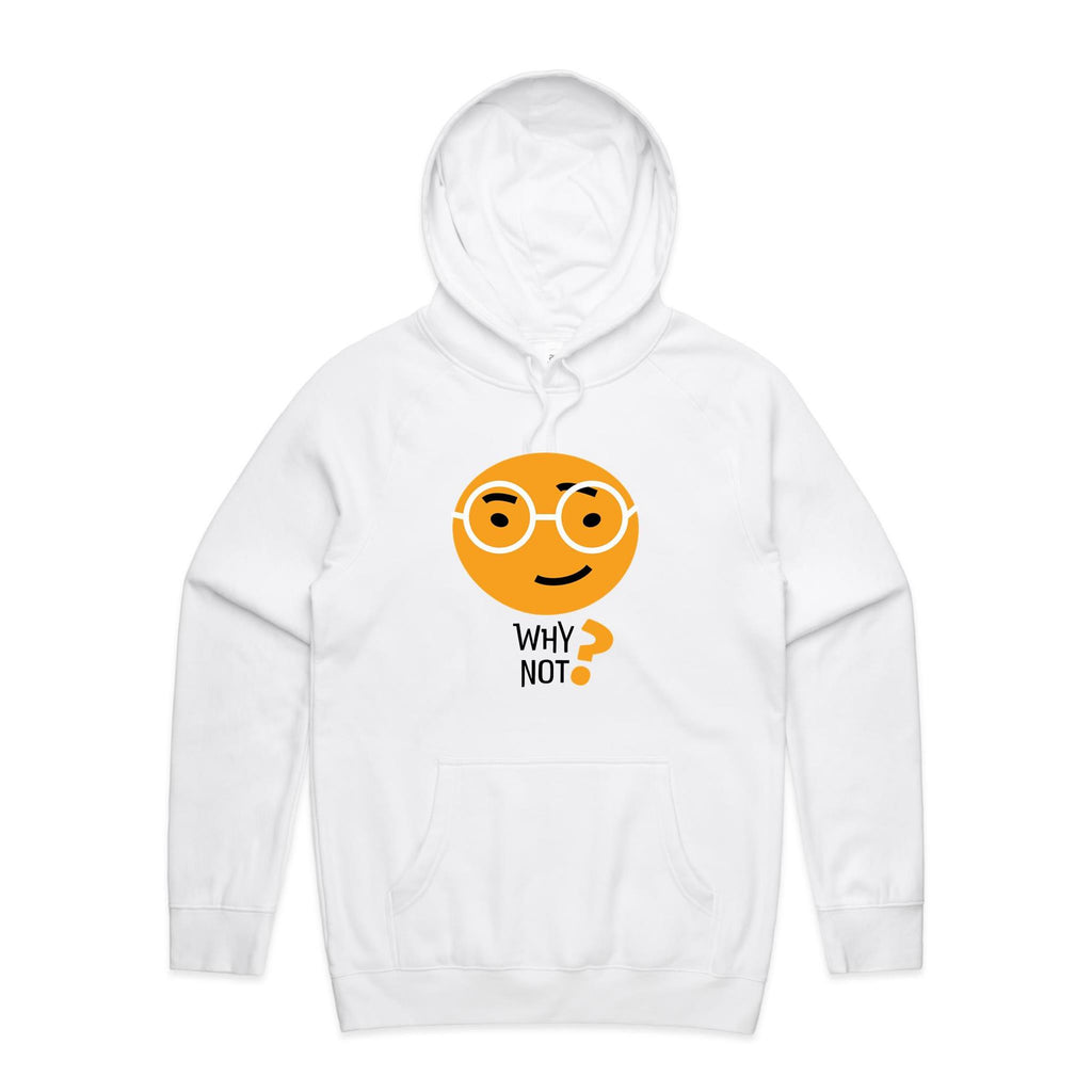 Why Not? - Mens Hoodie White Mens Hoodie Printed In Australia