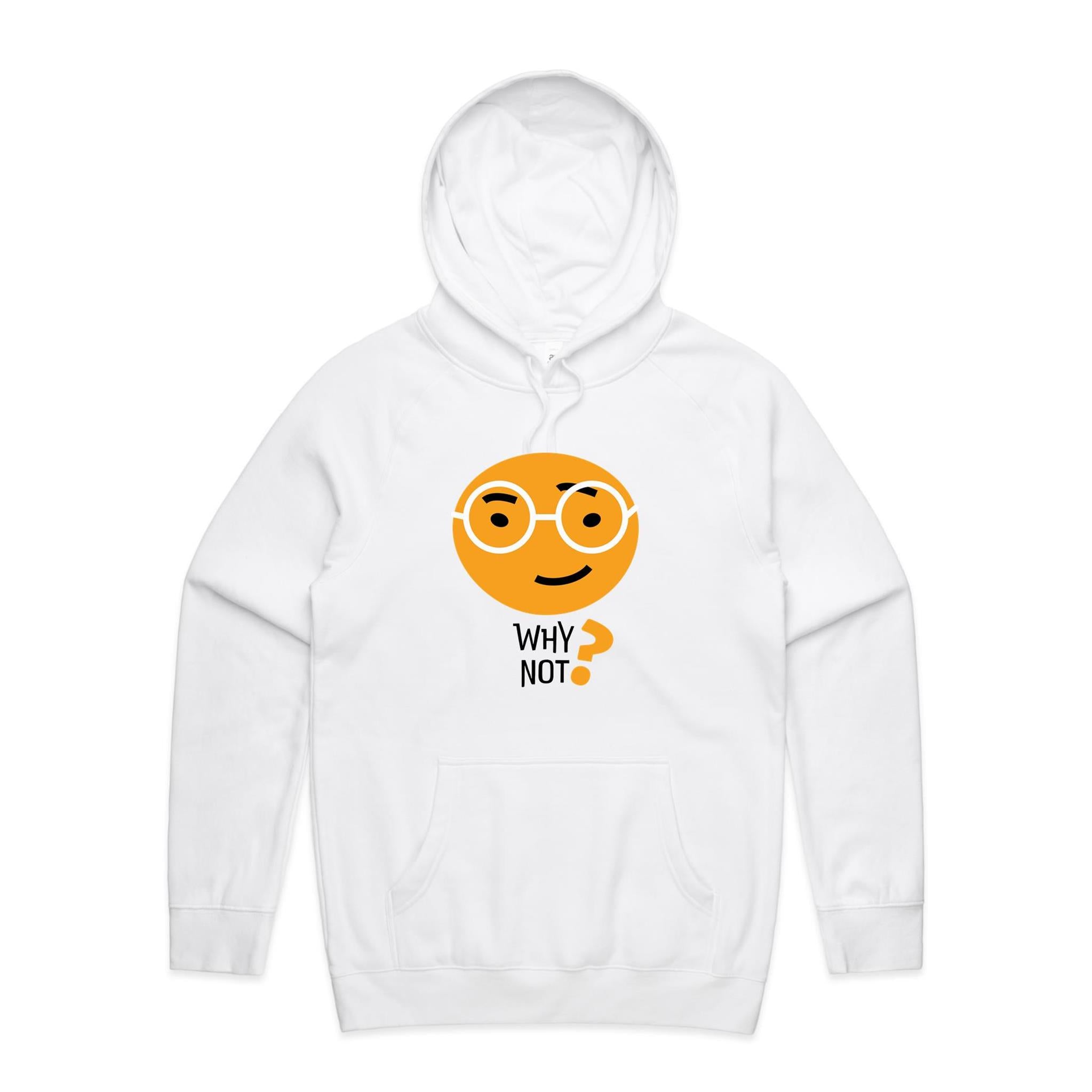 Why Not? - Mens Hoodie White Mens Hoodie Printed In Australia