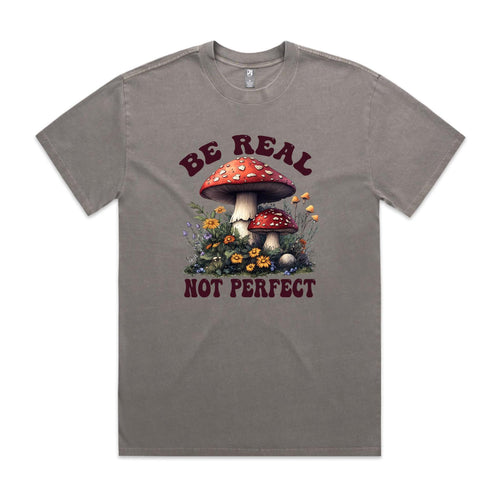 Be Real, Not Perfect AS Colour Heavy Faded Tee Unisex Faded grey Heavy Faded T-shirt Positivity Printed In Australia