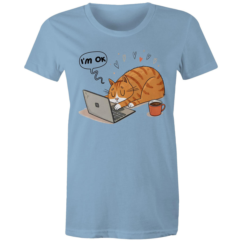 Cat Laptop, I'm OK - Womens T-shirt Carolina Blue Womens T-shirt animal Printed In Australia