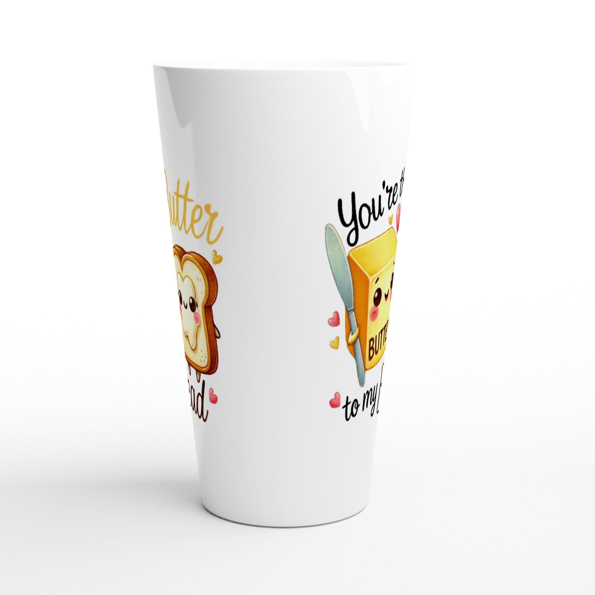 You're The Butter To My Bread, Valentine - White Latte 17oz Ceramic Mug Latte Mug Food Globally Fulfilled Love