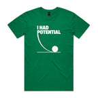 I Had Potential Men's AS Colour T-shirt