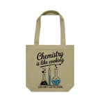 Chemistry Is Like Cooking Canvas Tote Bag