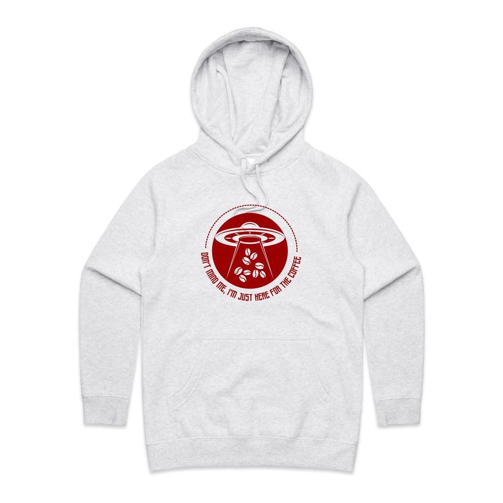 UFO, Don't Mind Me, I'm Just Here For The Coffee- Womens Hoodie White Marle Womens Hoodie Coffee Printed In Australia Sci Fi