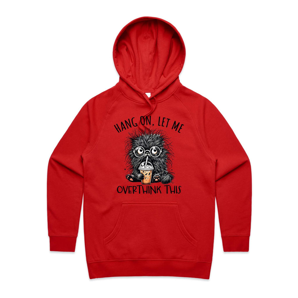 Frazzled Cat, Hang On Let Me Overthink This Women's AS Colour Hoodie Red Womens Hoodie animal Printed In Australia