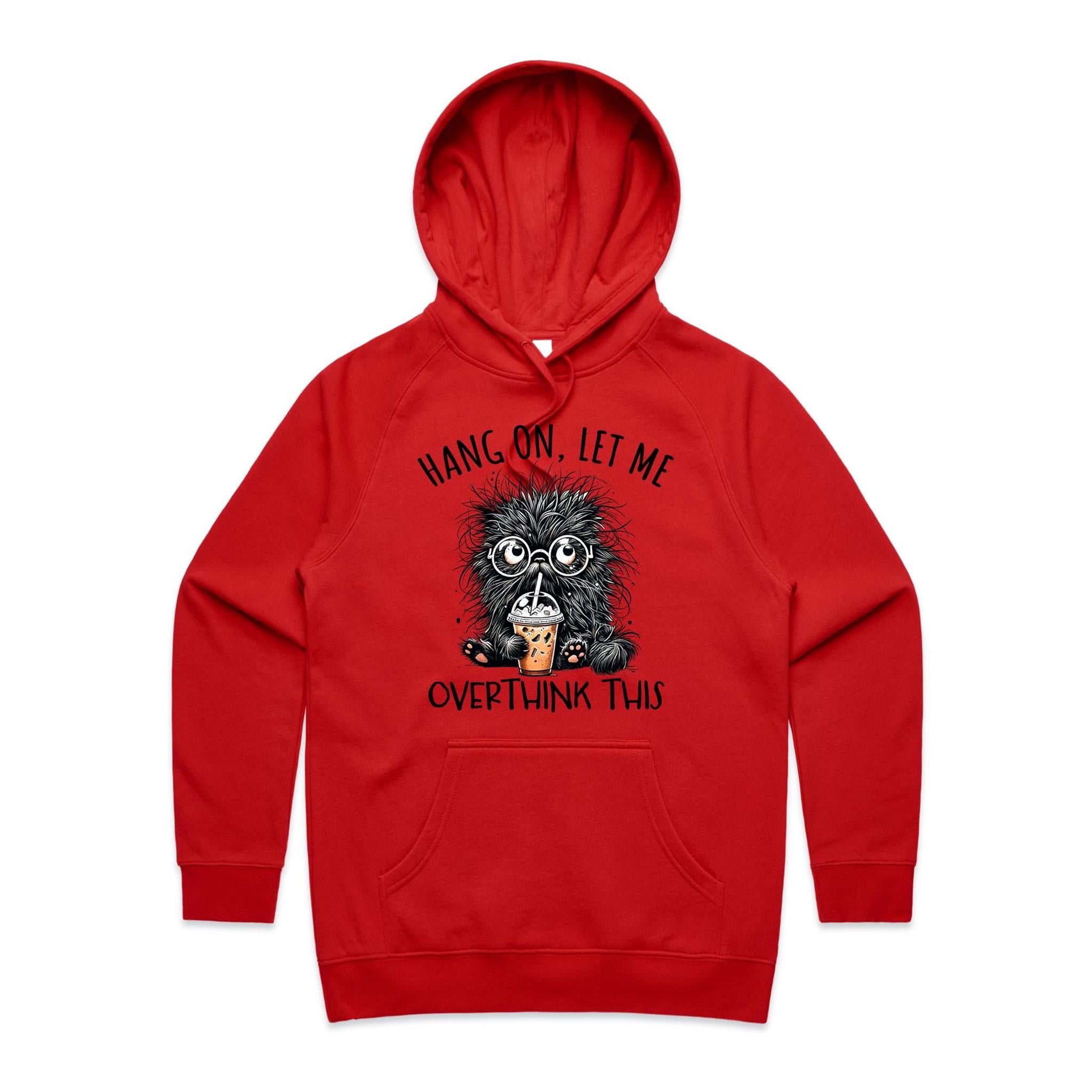 Frazzled Cat, Hang On Let Me Overthink This Women's AS Colour Hoodie Red Womens Hoodie animal Printed In Australia