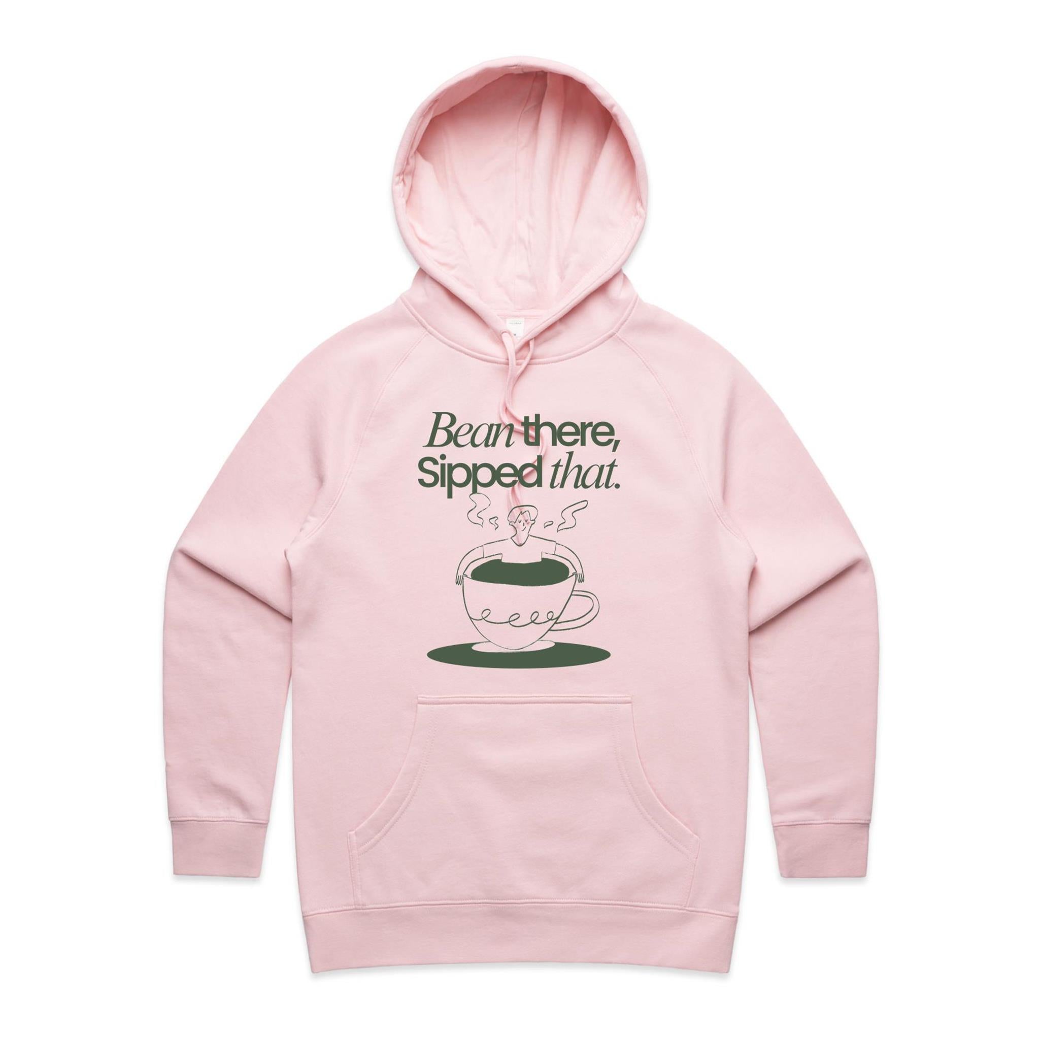 Bean There, Sipped That, Coffee - Womens Hoodie Pink Womens Hoodie Coffee Printed In Australia